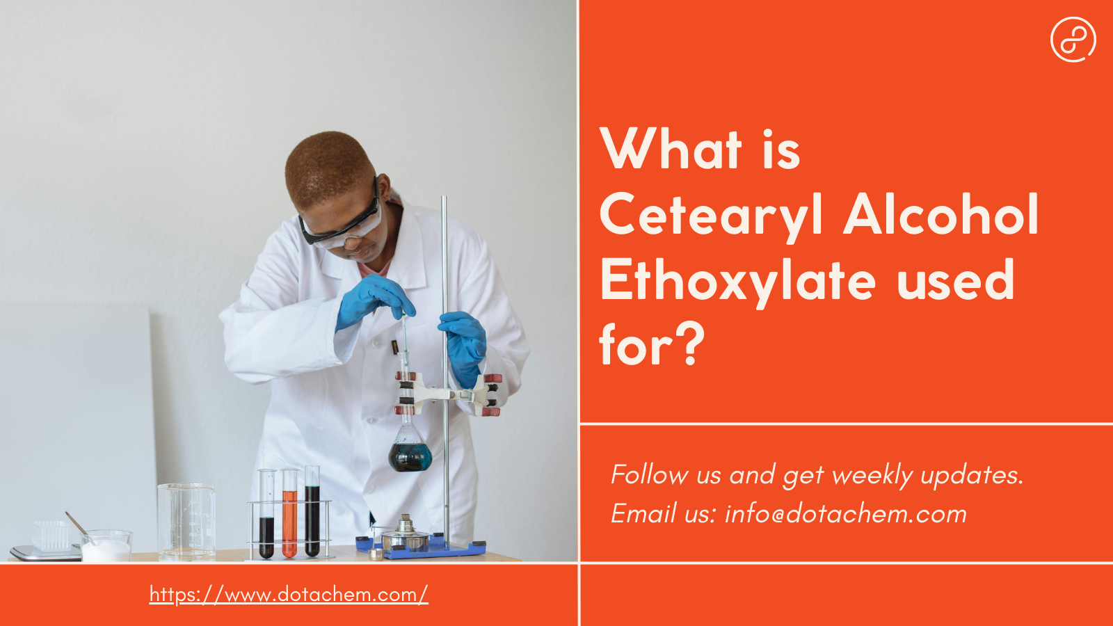 Prozkoumejte aplikaci Cetearyl Alcohol Ethoxylate a vyberte si vysoce kvalitní produkty Dotachem!