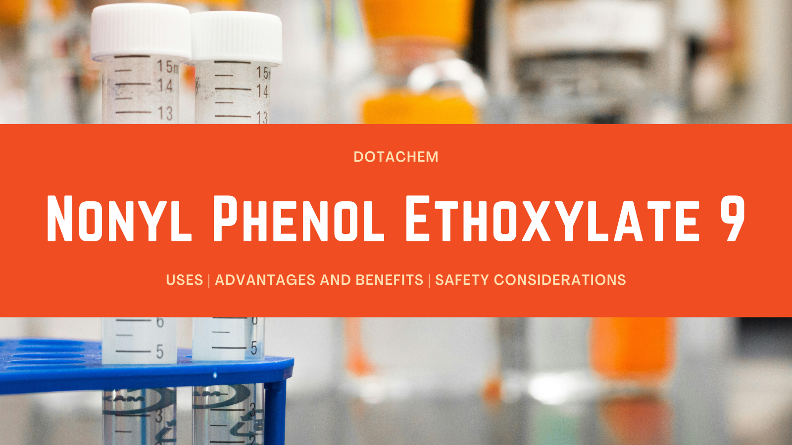 Nonylfenol Ethoxylát 9: Použití, výhody a bezpečnostní úvahy