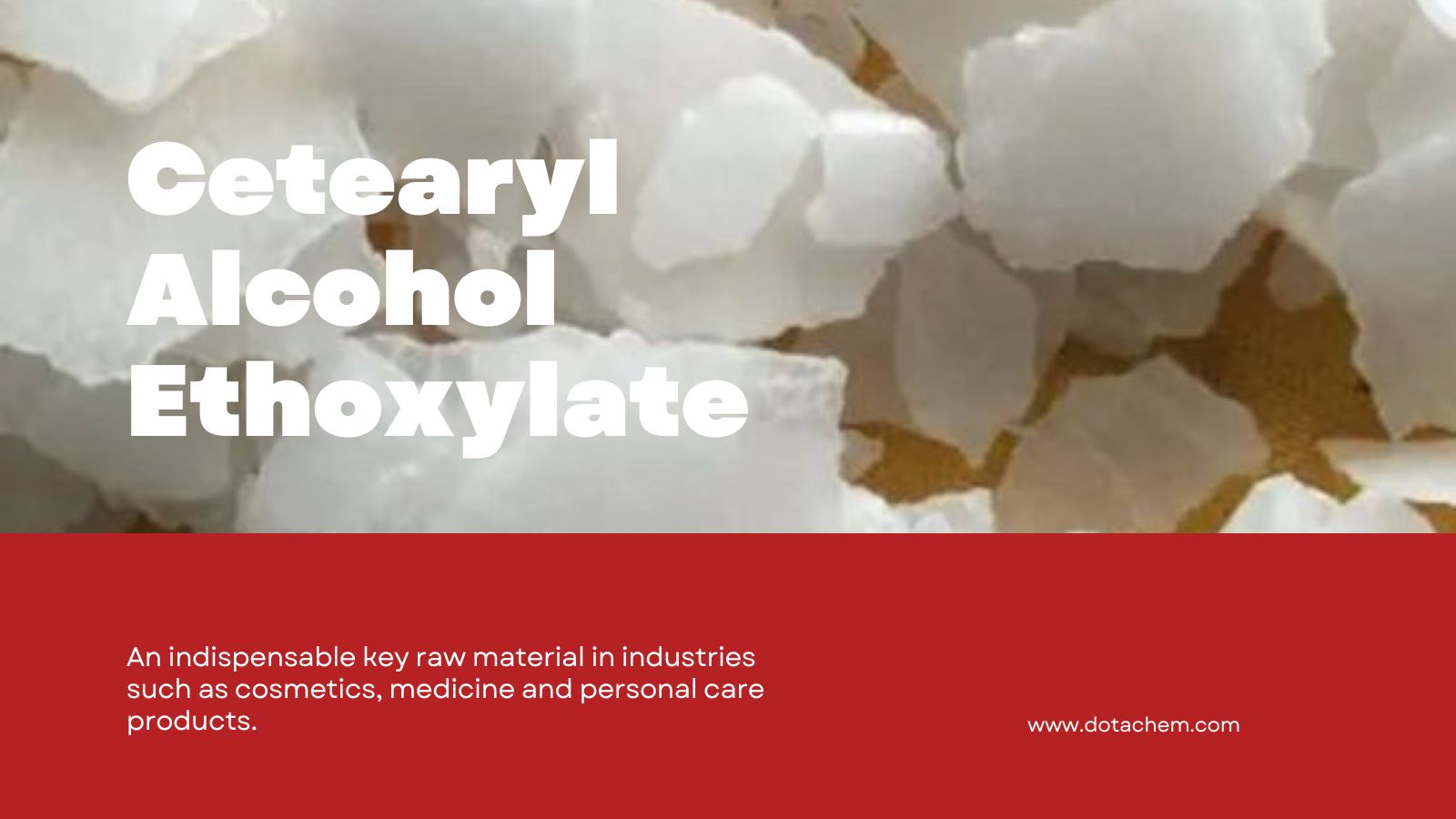 Ethoxylát Cetearylalkohol - vysoce výkonný neiontový povrchově aktivní roztok Dotachem!