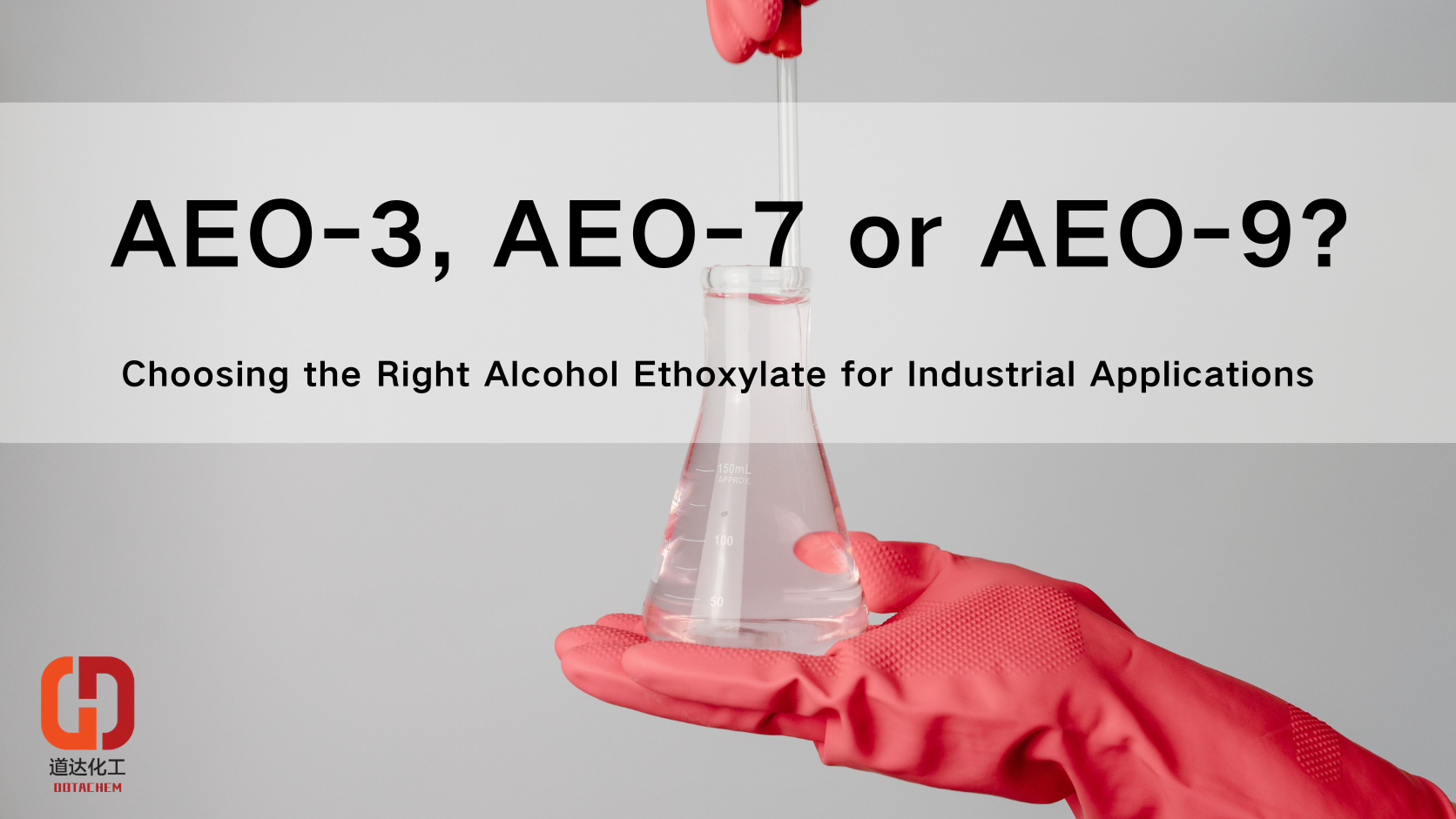 AEO-3, AEO-7 nebo AEO-9? Výběr správného alkoholového ethoxylátu pro průmyslové aplikace